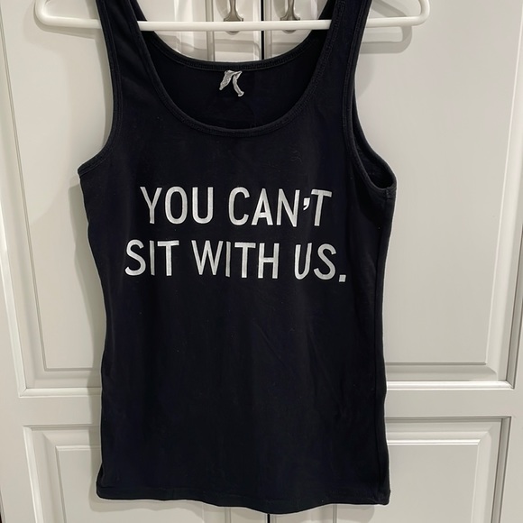 YOU CAN’T SIT WITH US tank top. Movie quote😀 - Picture 1 of 3